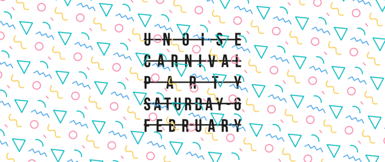 UNOISE CARNIVAL PARTY