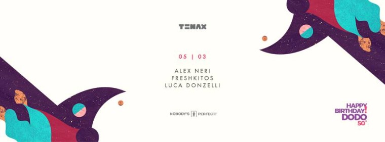 TENAX NOBODY’S PERFECT! Alex Neri – Freshkitos – Luca Donzelli