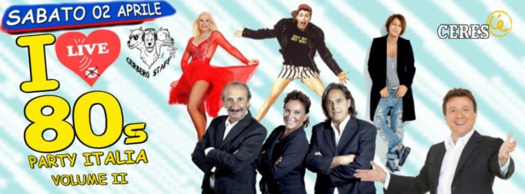 Afterlife live club‎ I live 80’s presenta PARTY ITALIA
