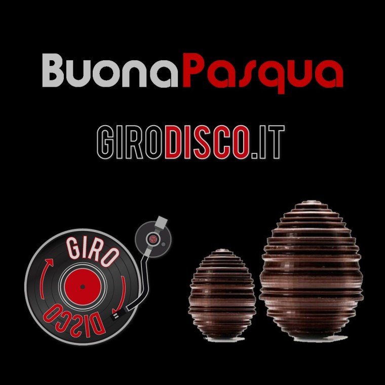 Buona Pasqua da GiroDisco.it