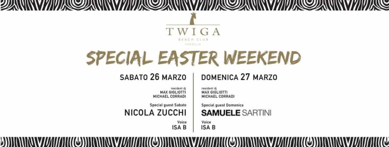 Twiga Special Easter weekend