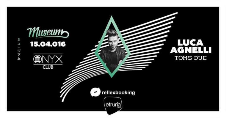 ONYX Club‎MUSEUM #2 presenta LUCA AGNELLI