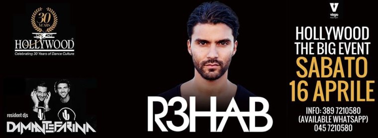 HOLLYWOOD Dance Club GuestStarDj R3HAB