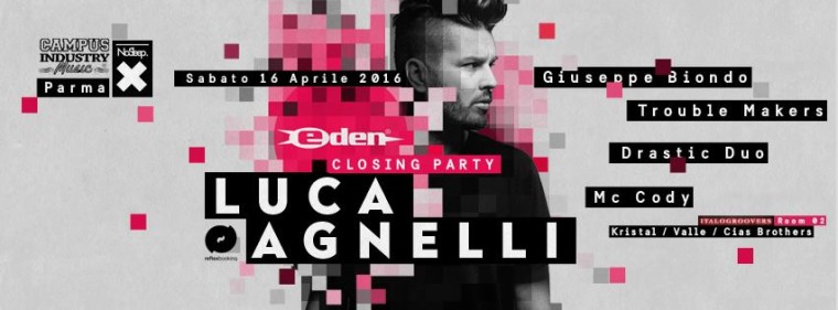 EDEN closing party @ Campus Industry Pres: Luca Agnelli