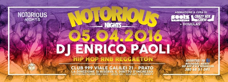 • Notorious Nights Hip Hop r’n’b Reggaeton •