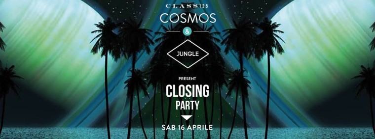 Class 125‎ JUNGLE & COSMOS | CLOSING PARTY