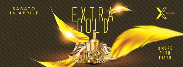 EXTRA GOLD exclusive party