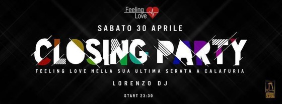 Feeling Love Generation ‎CLOSING PARTY