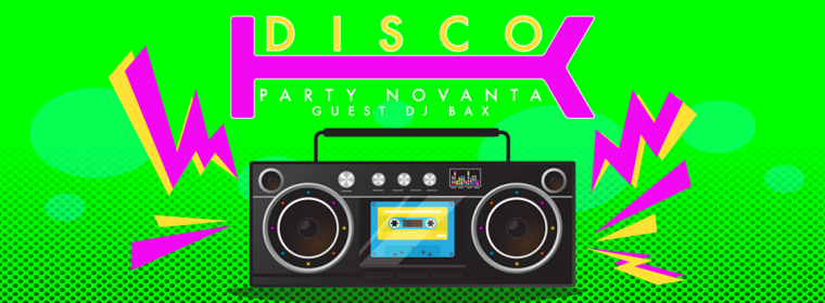 KKLASS presenta DISCO K PARTY 90 w/ Dj BAX