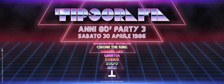 Tipografia ANNI 80 party 3°