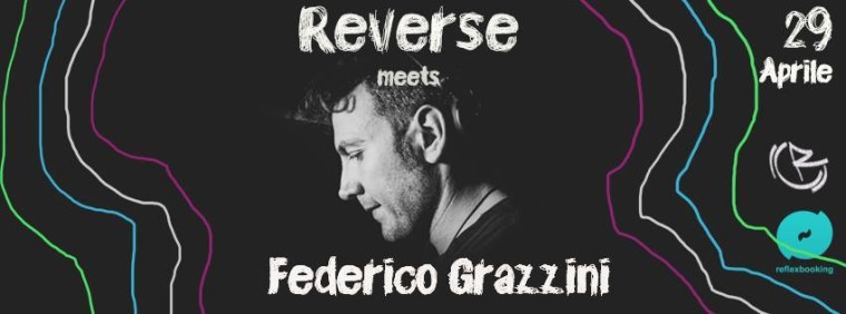 REVERSE meets FEDERICO GRAZZINI