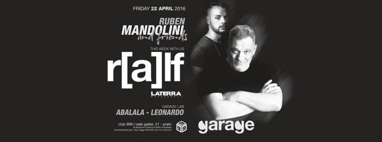 GARAGE & CLUB 999 presenta : RUBEN MANDOLINI & FRIENDS ◈ SPECIAL GUEST : RALF