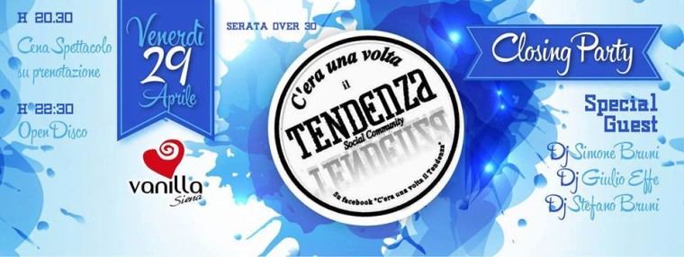 Closing party ” C’era una volta il Tendenza”