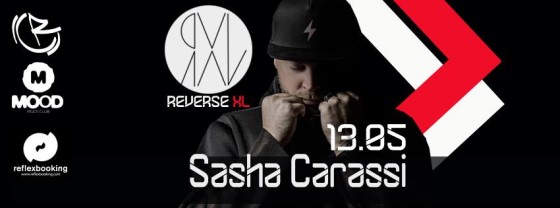REVERSE XL pres. SASHA CARASSI