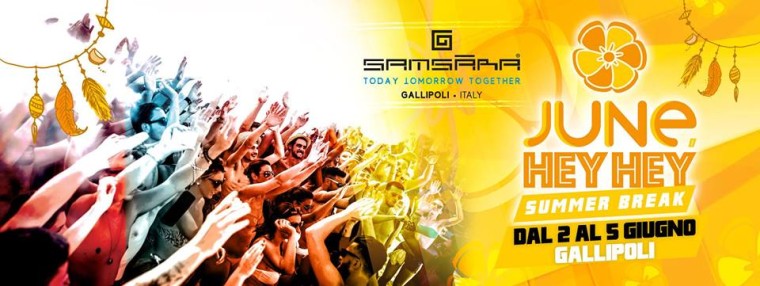 SAMSARA BEACH – GALLIPOLI‎ Samsara • June Hey Hey • Dal 2 al 5 Giugno