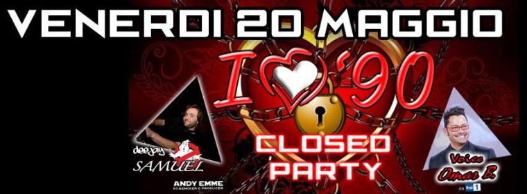 I Love 90 mega Party Di Chiusura Stagione 2016