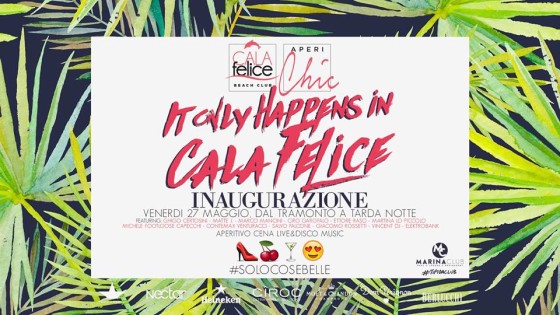 Inaugurazione Cala Felice AperiChic 2K16