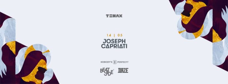 TENAX NOBODY’S PERFECT! – CLOSING PARTY – Joseph Capriati