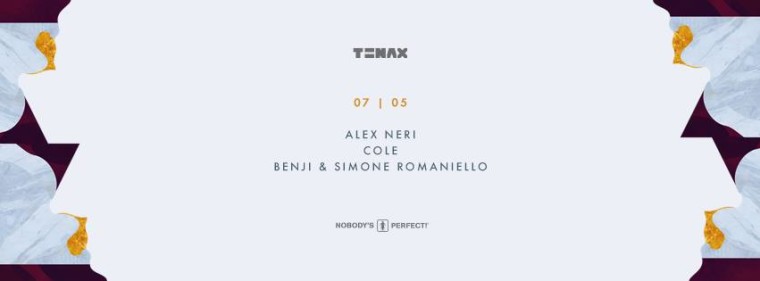 TENAX NOBODY’S PERFECT! Alex Neri,Cole,Benji & Simone Romaniello