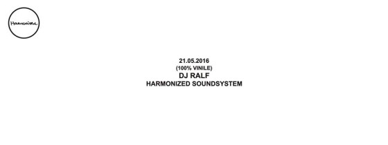 Harmonized presents Dj Ralf