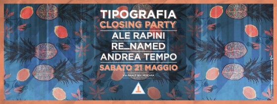Tipografia Closing Party