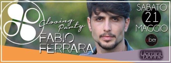 River Piper‎ CLOSING PARTY with Fabio FERRARA