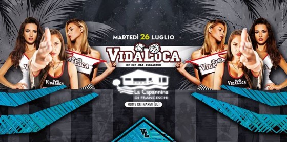 ☆ Martedi 26 Luglio ☆✪ Vida Loca✪☆ La Capannina Di Franceschi // Forte dei Marmi (LU)