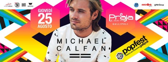 25.08.2016 Michael Calfan at Praja Gallipoli [official]