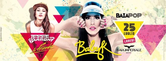 BAIA POP il lunedì della Baia Imperiale pres: Baby K & Jessie Diamond