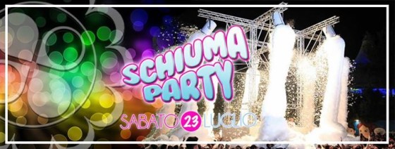 ✦✦✦ Schiuma Party ✦✦✦ Village ✦Sat 23 July✦