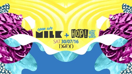 MILK! OPEN AIR + HOP! // Sat 30.07.16 at Dodo Village