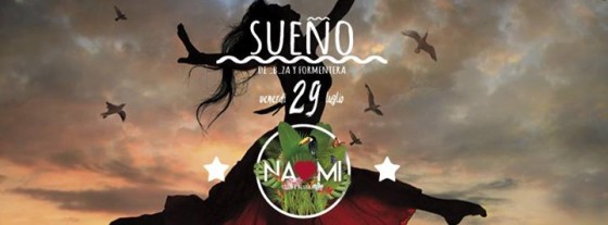 NAOMI ● Venerdì 29 Luglio ● SUENO