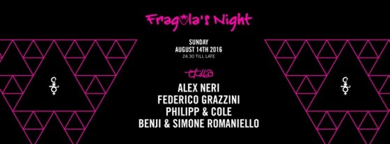 Titilla pres. Fragola’s Night w/ Alex Neri, Federico Grazzini, Philipp & Cole, Benji & Simone Romaniello | 14th August 2016