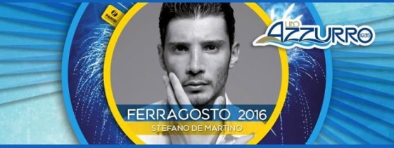 Notte di  con Stefano De Martino @Lidoazzurroct