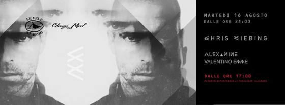 Mar 16 Agosto: Change Your Mind w/ Chris Liebing at Le Vele Alassio
