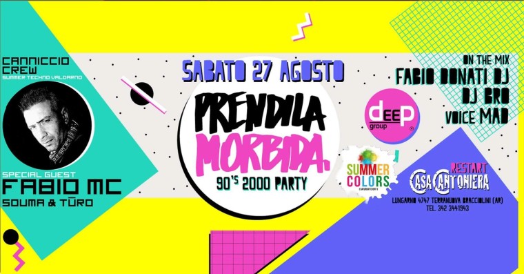 Sabato 27.08.16 / Casa Cantoniera / Prendila Morbida / Deep Events /
