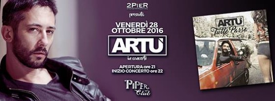 Artù in concerto al Piper Club
