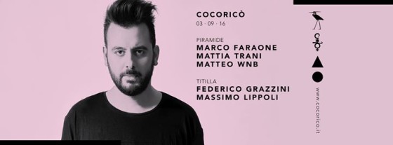 Cocoricò pres. Marco Faraone, Mattia Trani, Matteo WNB, Federico Grazzini & Massimo Lippoli | 3rd September 2016