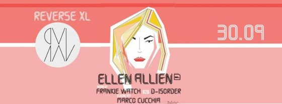 REVERSE XL pres. ELLEN ALLIEN