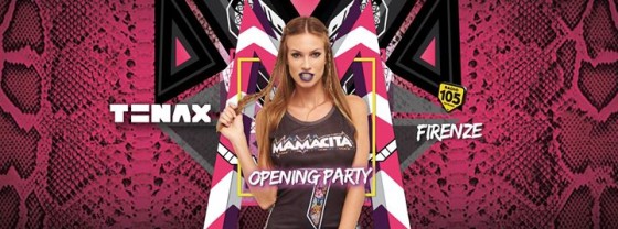 Mamacita ･ TENAX ･ Opening Party