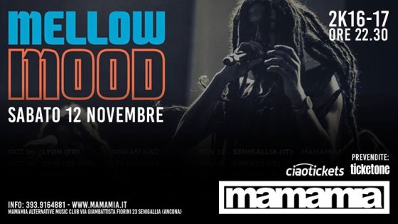 Sabato 12 Novembre :: Mellow Mood live :: Mamamia Senigallia
