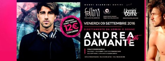 Andrea Damante • Venerdi 9 Settembre 2016 • Discoteca Fellini MI
