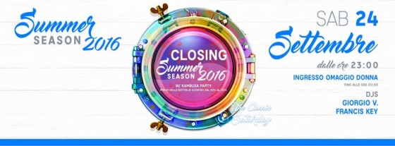Sab 24 Settembre: Closing Summer Season 2016 at Le Vele Alassio