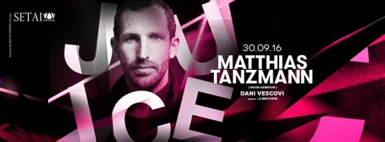 JUICE, FLUID pres. Matthias Tanzmann (Moon Harbour)