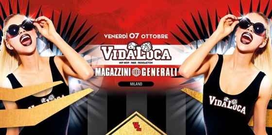 ✪ VIDA LOCA✪-Magazzini Generali-Milano(MI)