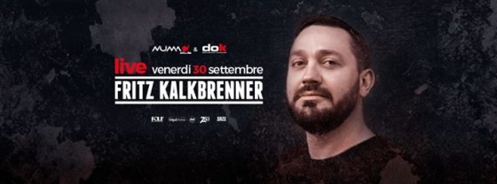 Opening DOK | FRITZ Kalkbrenner LIVE at Numa – Bologna • 30 Set