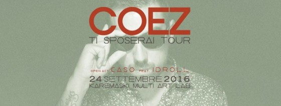COEZ + open act: Caso ft Idroll • live at Karemaski MultiArt Lab