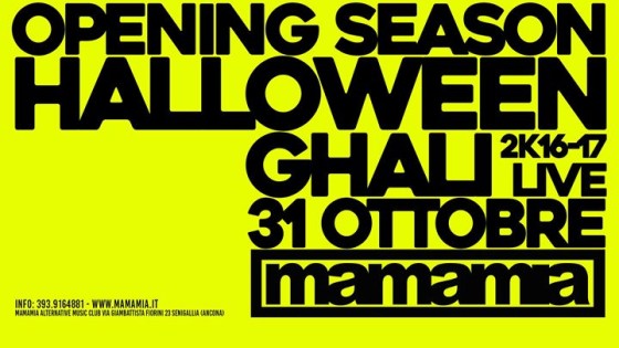 Lunedi 31/10 Opening :: Halloween :: GHALI :: Mamamia Senigallia