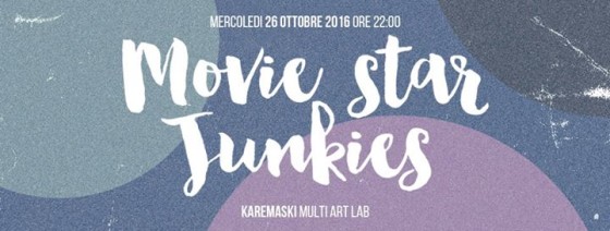 Movie Star Junkies • live at Karemaski Multi Art Lab
