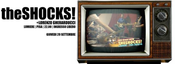 The Shocks & Lorenzo Gherarducci live @Lumière